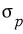 \sigma_p