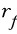 r_f
