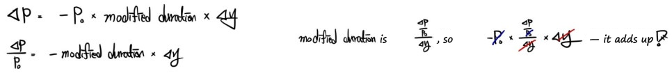 ΔP = −P0 × modified duration × Δy, so ΔP/P0 = −modified duration × Δy