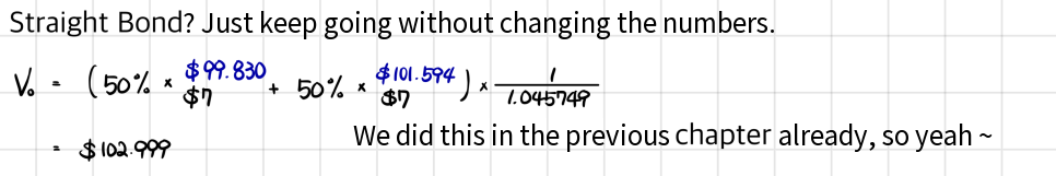 Straight bond: no node is changed and the value is 102.999