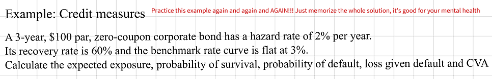 CFA example, credit measures: a 3-year, 100 par, zero-coupon corporate bond with a hazard rate of 2% per year, a 60% recovery rate and a benchmark curve flat at 3%
