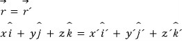 The position vector r equals r&rsquo;, written out in components