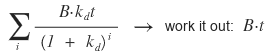 The present value of all the tax savings: Σ_i B·k_d t/(1 + k_d)^i, which works out to B·t