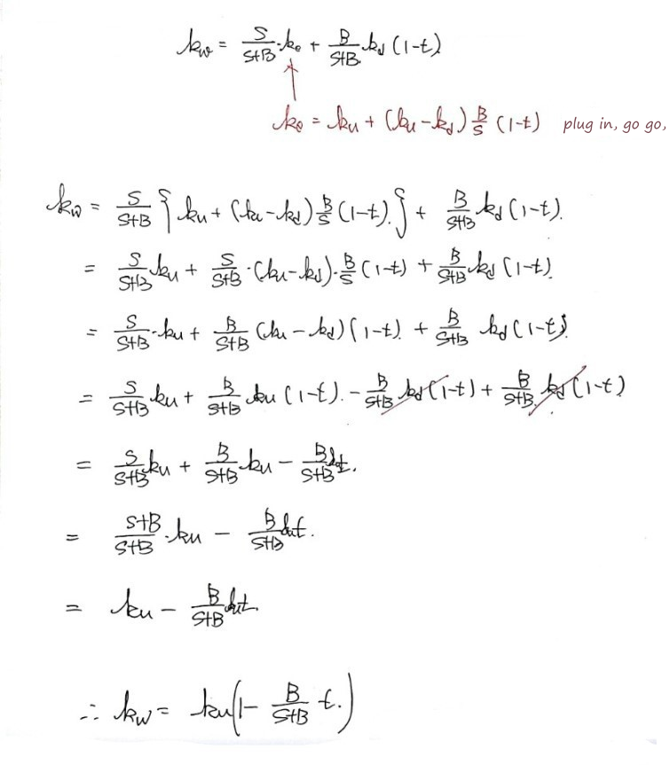 Handwritten derivation: plug k_e = k_u + (k_u − k_d)(B/S)(1 − t) into k_w = S/(S+B) k_e + B/(S+B) k_d (1 − t); the k_d terms cancel and k_w = k_u(1 − B/(S+B) t)