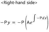 Right-hand side: −Py = −P(A e^(∫−P dx))