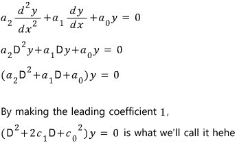 In operator form, (a₂D² + a₁D + a₀)y = 0; making the leading coefficient 1 gives (D² + 2c₁D + c₀²)y = 0