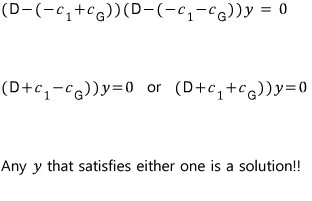 Any y with (D + c₁ − c_G)y = 0 or (D + c₁ + c_G)y = 0 is a solution