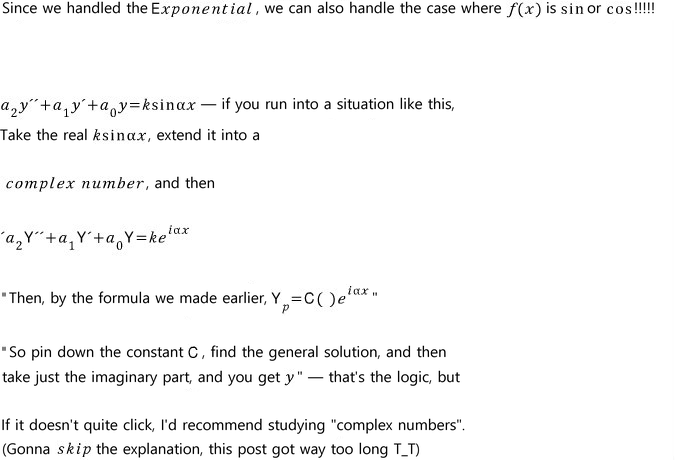 For a₂y″ + a₁y′ + a₀y = k sin αx: extend it to a₂Y″ + a₁Y′ + a₀Y = k e^(iαx), take Y_p = C e^(iαx) from the formula, then keep the imaginary part