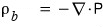 \rho_b = -\nabla \cdot P