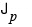 J_p