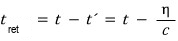 The retarded time: t_ret equals t minus t′, which is t minus eta over c