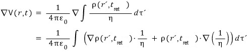 The gradient of V: it goes inside the integral, and the product rule splits it into grad rho(r′, t_ret) times 1/eta plus rho(r′, t_ret) times grad(1/eta)