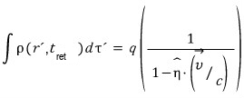 What it really is: the integral of rho(r′, t_ret) dτ′ equals q times 1/(1 − eta-hat·v/c)