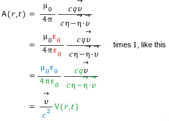A(r,t) = (mu0/4 pi) cqv/(c eta − eta·v); times 1 = epsilon0/epsilon0, this becomes A = (v/c²) V(r,t)