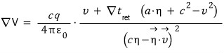 Grad V = (cq/(4 pi epsilon0)) (v + grad t_ret (a·eta + c² − v²))/(c eta − eta·v)²