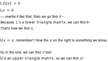 L(Ux) = b becomes Lz = b: find z first, then x