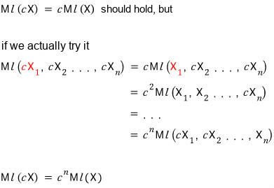 Scaling every column by c: Ml(cX) = c^n Ml(X), not c Ml(X)