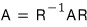 A′ = R⁻¹AR
