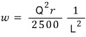 W\quad =\quad \frac{Q^{2}r}{2500}\frac{1}{L^{2}}