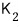 K_2