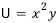 U = x²y