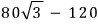 80√3 − 120