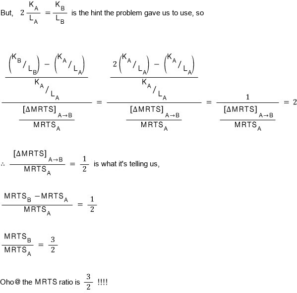 With K_B/L_B = 2K_A/L_A the percentage change in K/L is 1, so ΔMRTS_A→B/MRTS_A = 1/2, (MRTS_B − MRTS_A)/MRTS_A = 1/2 and MRTS_B/MRTS_A = 3/2