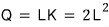 Q = LK = 2L²