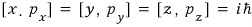 Canonical position-momentum commutators used in the calculation