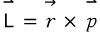 Classical definition L equals r cross p