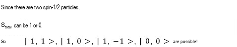A quark-antiquark pair can form a meson with total spin 0 or 1
