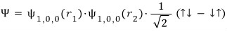 Helium ground state as two one-s orbitals multiplied by the antisymmetric spin singlet