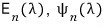 Parameter-dependent eigenvalue and eigenstate labels E n of lambda and psi n of lambda