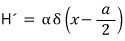The perturbation is H prime equals alpha times delta of x minus a over 2
