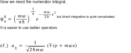 Source reminder mislabeling a Gaussian-only ground-state shape as the general nth oscillator wavefunction, followed by ladder-operator definitions