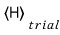 Trial expectation value of the Hamiltonian