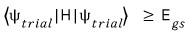 Variational inequality applied to the helium trial wavefunction