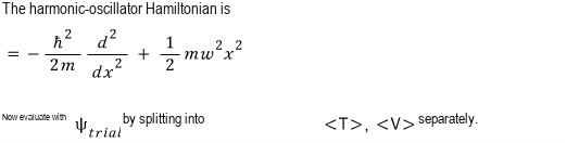 Harmonic-oscillator Hamiltonian and plan to evaluate kinetic and potential expectations