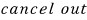 Instruction to cancel the matching unperturbed energy terms.