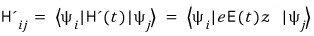 Scalar dipole matrix element written again as e E(t) times the z matrix element.