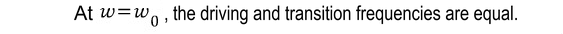 Annotation describing absorption at the ideal resonance frequency; the text explains finite-time off-resonant transitions.