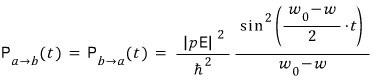 Monochromatic result: P_a→b(t) = P_b→a(t) = (|pE₀|²/ħ²) sin²((ω₀−ω)t/2)/(ω₀−ω)²