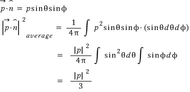 Average over directions: p⃗·n̂ = p sinθ sinφ, and the average of |p⃗·n̂|² = (1/4π)∫p² sin²θ sin²φ (sinθ dθ dφ) = (|p|²/4π)∫sin³θ dθ ∫sin²φ dφ = |p|²/3