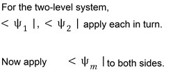 Using the bra of an arbitrary energy eigenstate to extend the two-state projection method to many states.