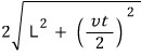 2 times the square root of L squared plus the square of vt over 2
