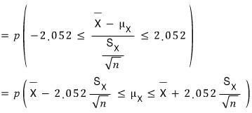 Probability event transformed into X̄ − 2.052 Sₓ/√n ≤ μₓ ≤ X̄ + 2.052 Sₓ/√n