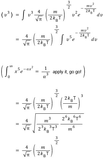 Working out ⟨v³⟩ with the Maxwell speed distribution and the formula ∫x⁵e^(−αx²)dx = 1/α³