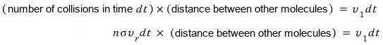 Putting nσv_r dt collisions into it: nσv_r dt × (distance between other molecules) = v₁dt