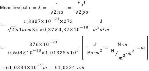 Example 8.1: the mean free path of N₂ at 273 K and 1 atm, λ = 1/(√2 nσ) = k_BT/(√2 pσ), about 61 nm