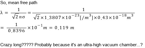 The picture works out λ = 1/(√2 nσ) as 0.119 m and remarks that this is crazy long, probably because it is an ultra-high vacuum chamber